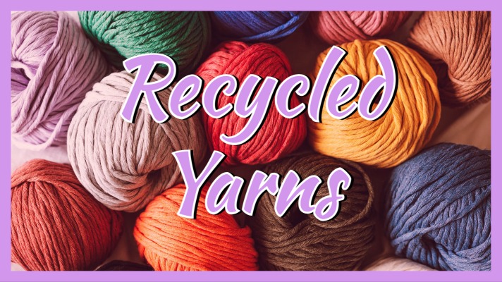 All About Recycled Yarns