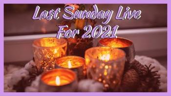 Embedded thumbnail for Last Sunday Live For 2021