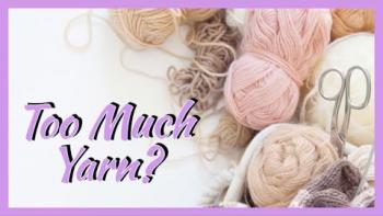 Embedded thumbnail for Yarniversity - Destashing!