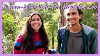 Embedded thumbnail for Moving To Israel - A Yarn-Lover Visits The Jerusalem Zoo