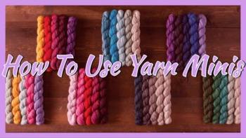 Embedded thumbnail for Yarniversity - How To Use Yarn Minis