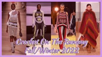 Embedded thumbnail for Yarniversity - Crochet On The Runway - Fall/Winter 2022